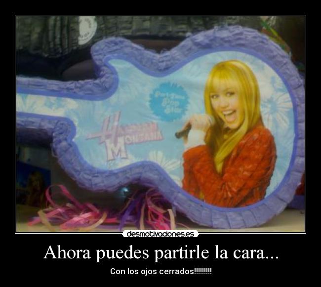 Ahora puedes partirle la cara... -