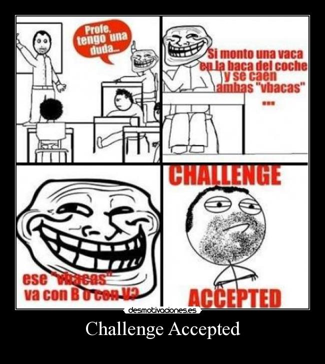 Challenge Accepted -
