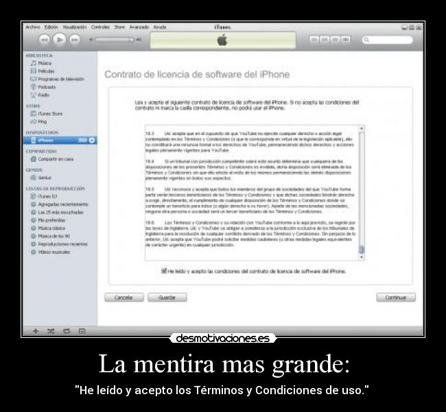 La mentira mas grande: - He leído y acepto los Términos y Condiciones de uso. 