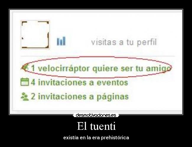 El tuenti - existía en la era prehistórica