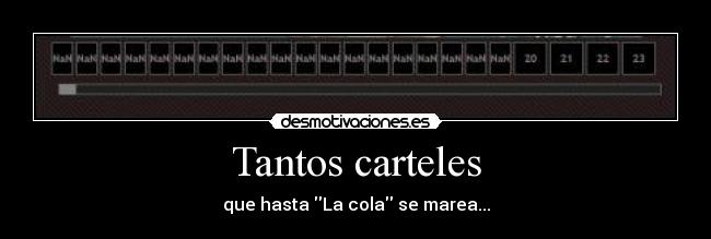 Tantos carteles -