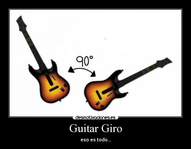 Guitar Giro - eso es todo...