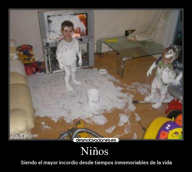 Niños - Siendo el mayor incordio desde tiempos inmemoriables de la vida