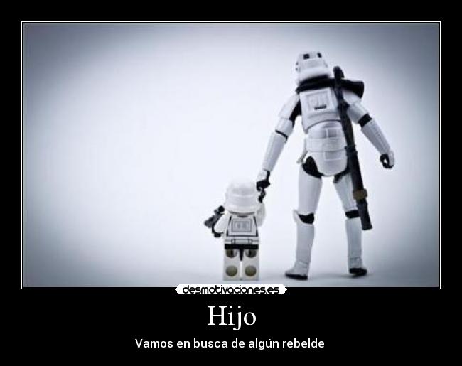 carteles star wars clon hijo revelde rob desmotivaciones