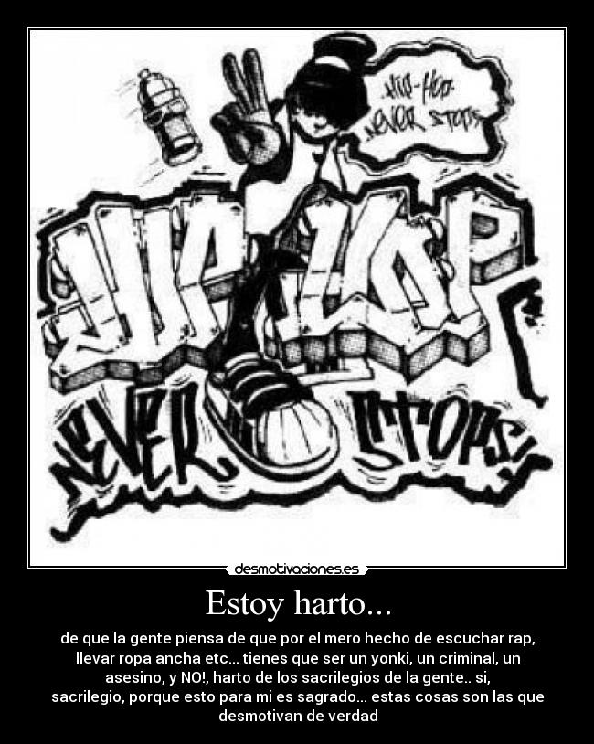 Estoy harto... -