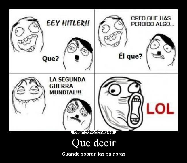 Que decir - Cuando sobran las palabras