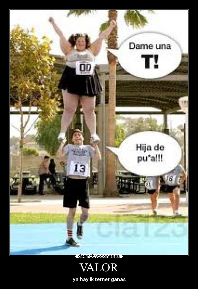 VALOR - ya hay ik terner ganas
