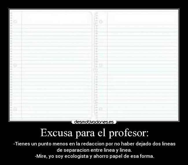 Excusa para el profesor: - 