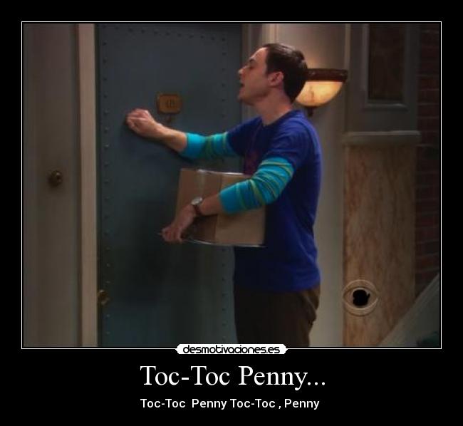 Toc-Toc Penny... - Toc-Toc Penny Toc-Toc , Penny