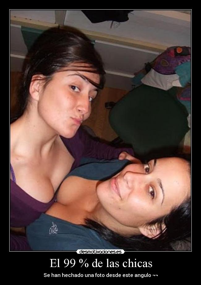 El 99 % de las chicas -