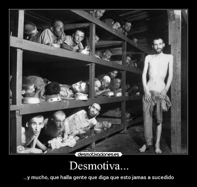 Desmotiva... - ...y mucho, que halla gente que diga que esto jamas a sucedido