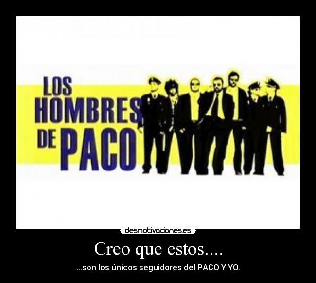 Creo que estos.... - 