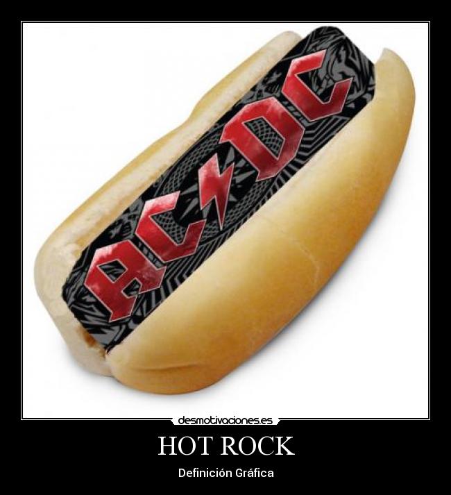 HOT ROCK -