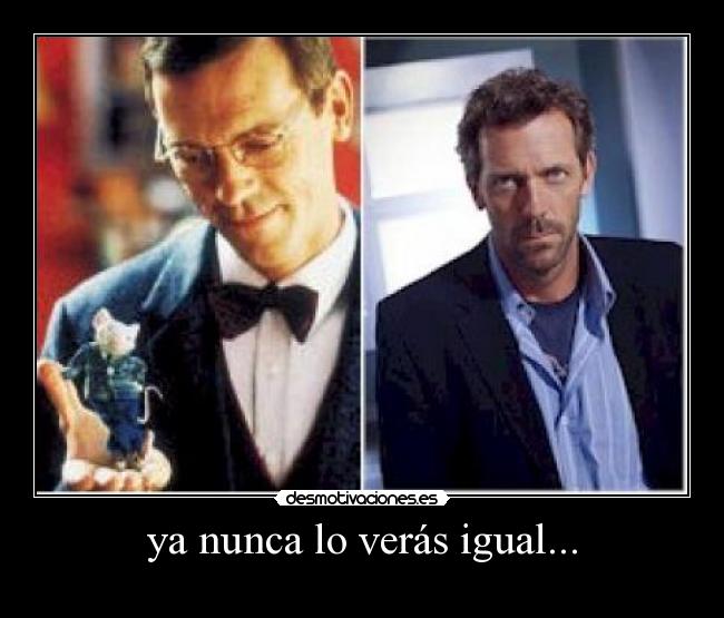 ya nunca lo verás igual... -