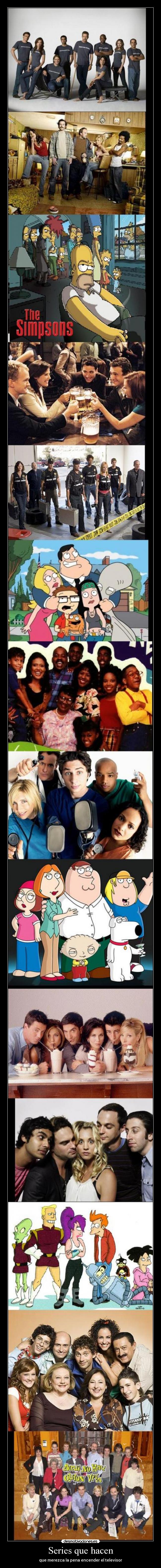 Series que hacen - que merezca la pena encender el televisor