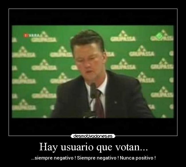 Hay usuario que votan... - 