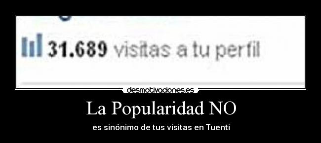 La Popularidad NO -