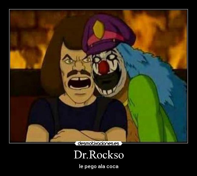 Dr.Rockso - le pego ala coca