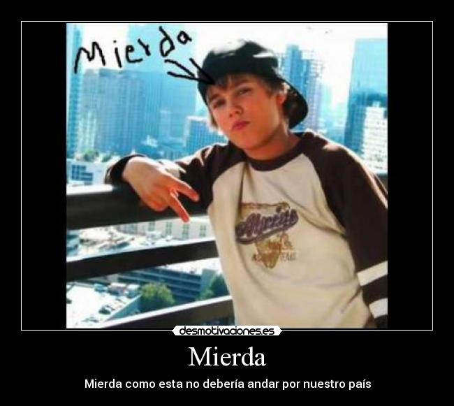 Mierda - Mierda como esta no debería andar por nuestro país