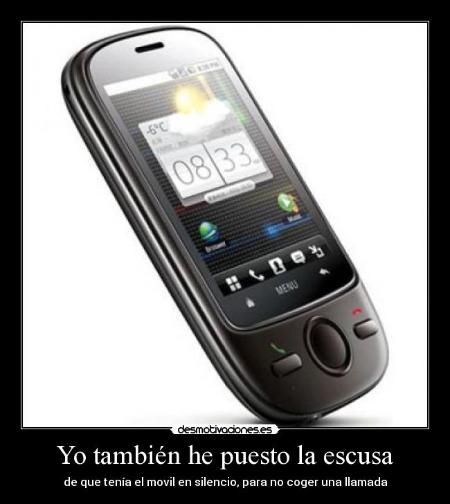 Yo también he puesto la escusa -