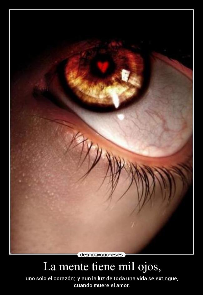 La mente tiene mil ojos, -