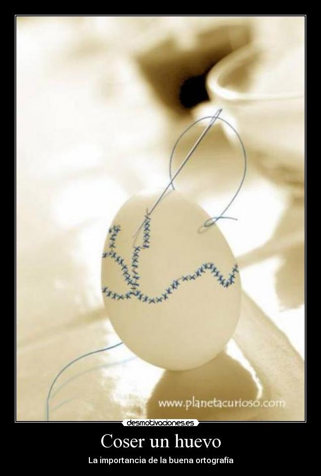 carteles huevo cocer coser desmotivaciones