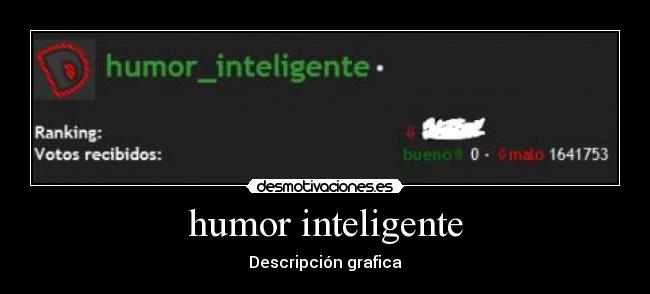 carteles humor humor inteligente descripcion grafica desmotivaciones