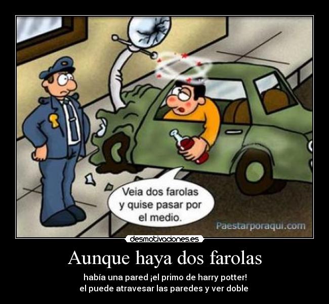 Aunque haya dos farolas -