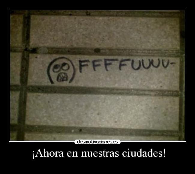 ¡Ahora en nuestras ciudades! -