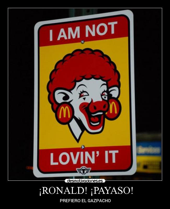 ¡RONALD! ¡PAYASO! -