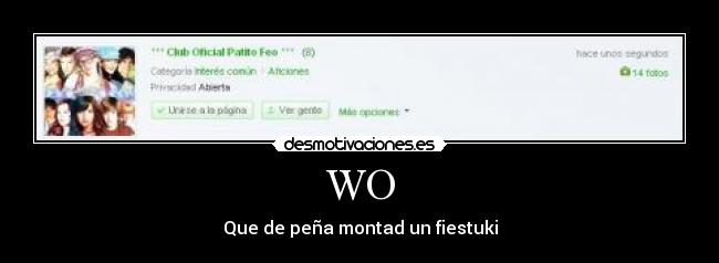 WO - Que de peña montad un fiestuki
