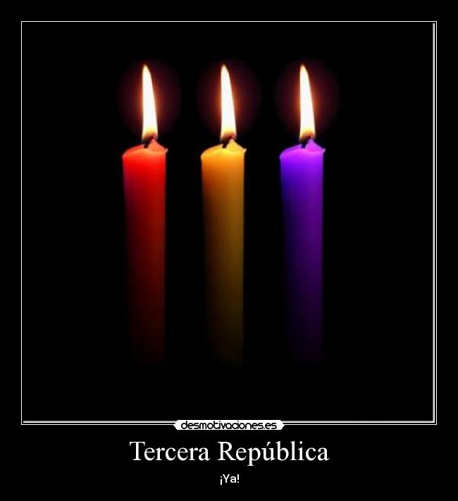 Tercera República - ¡Ya!