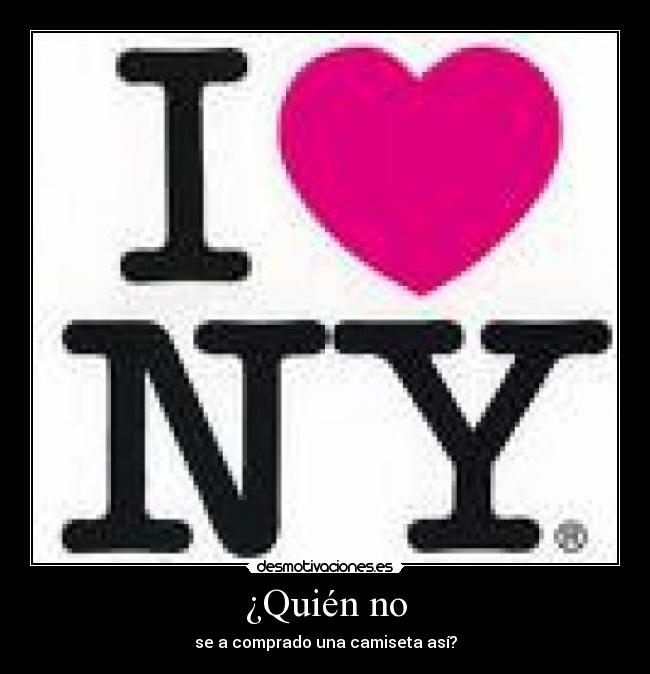 ¿Quién no - se a comprado una camiseta así?