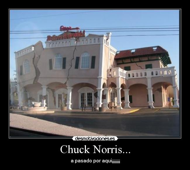 Chuck Norris... - a pasado por aqui¡¡¡¡¡¡¡