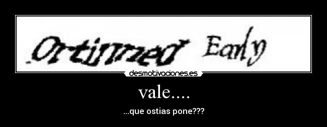 carteles vale que ostias pone desmotivaciones
