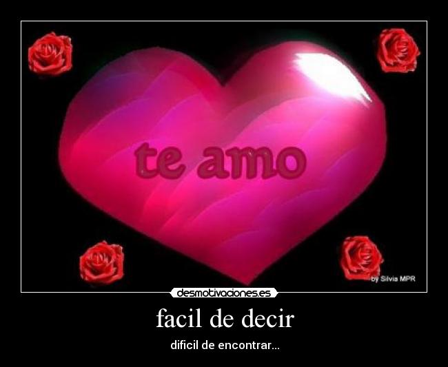 facil de decir - dificil de encontrar...