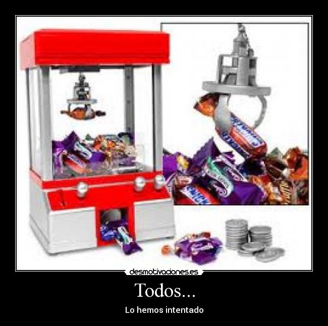 Todos... - Lo hemos intentado