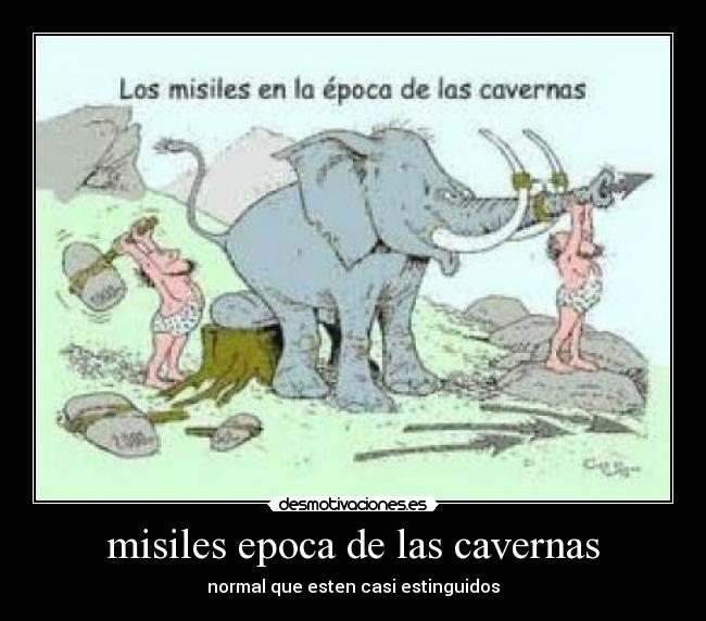 misiles epoca de las cavernas - 
