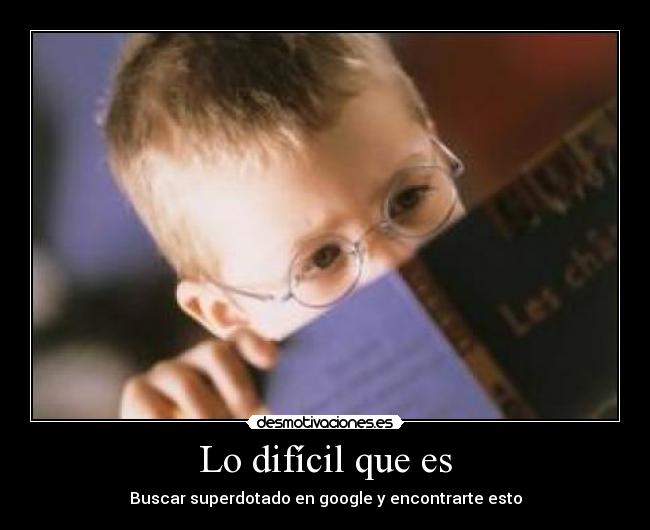 Lo difícil que es -
