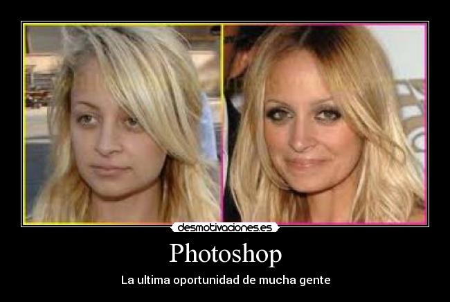 Photoshop - La ultima oportunidad de mucha gente