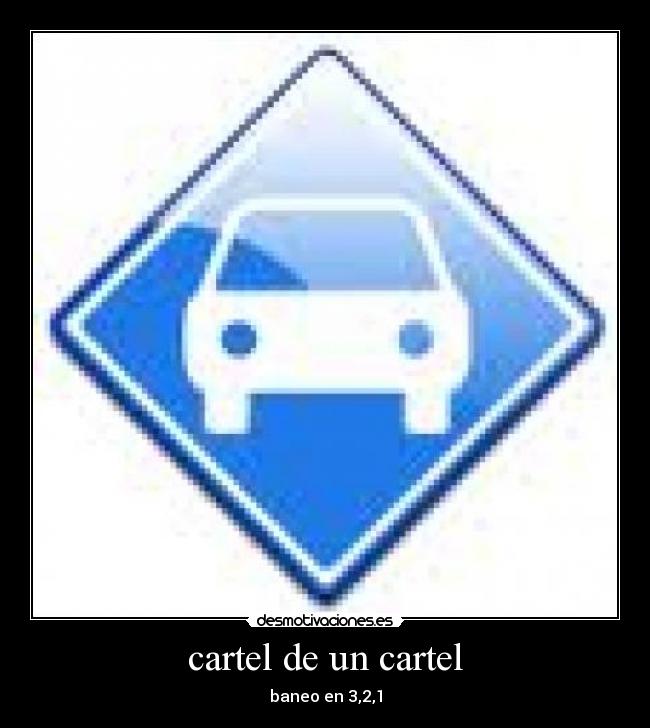 cartel de un cartel -