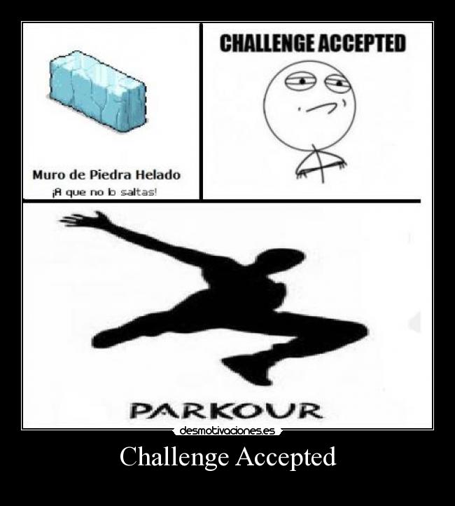 Challenge Accepted -