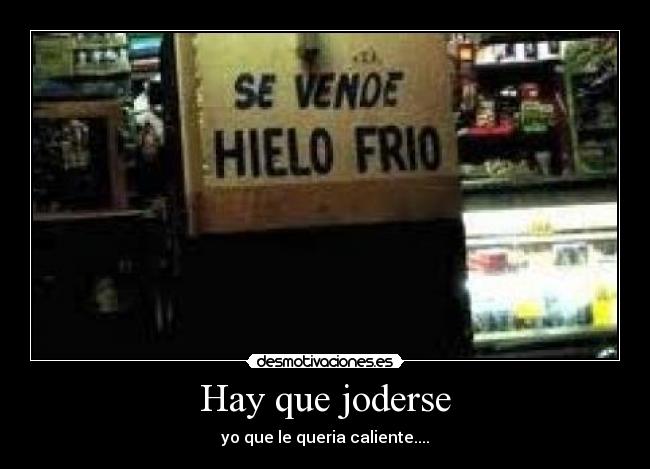 Hay que joderse -