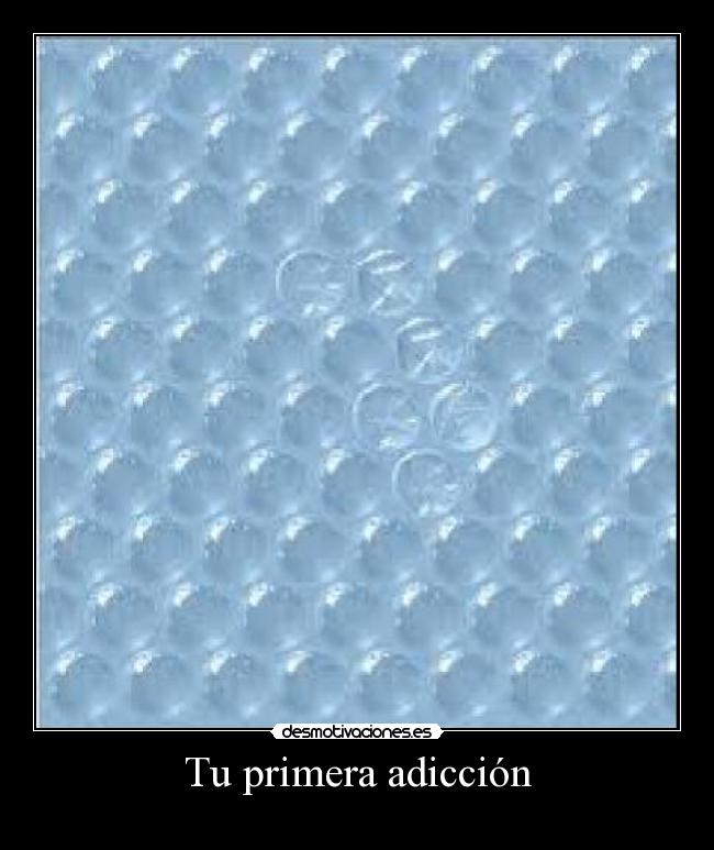 Tu primera adicción - 