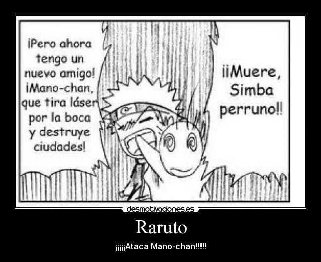 Raruto - ¡¡¡¡¡Ataca Mano-chan!!!!!!