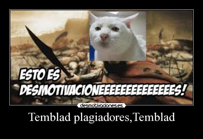 Temblad plagiadores,Temblad -
