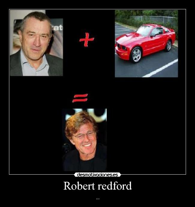 Robert redford - ...
