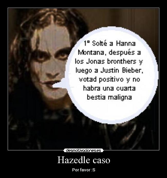 Hazedle caso - Por favor :S