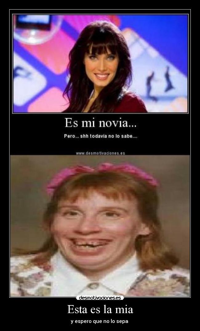 Esta es la mia - y espero que no lo sepa