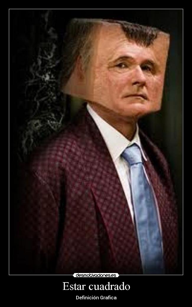 Estar cuadrado - Definición Grafica